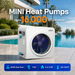 MINI Heat Pumps, Up to 18,000 BTU Inverter, for Pools up to 6,500 Gallons, 115V - Aquastrong
